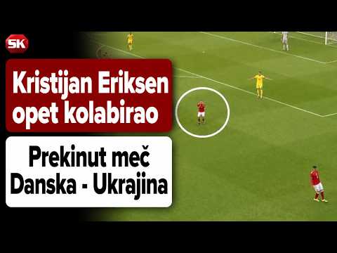 Kristijan Eriksen Ponovo Kolabirao na Terenu, Prekinut Meč Danska - Ukrajina / SPORT KLUB Fudbal