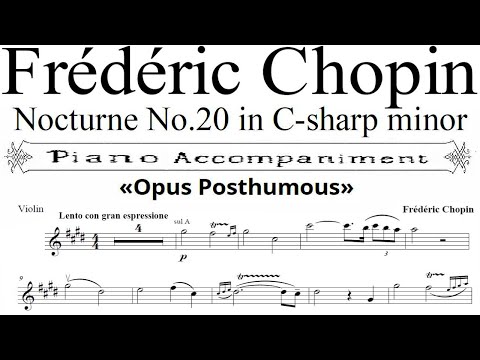 Chopin Nocturne 20 in C♯ minor violín ,Opus Póstumo piano accompaniment (by Nathan Milstein)