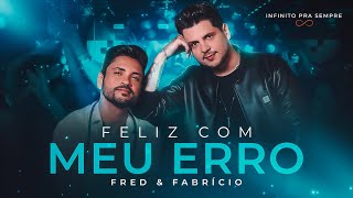 Download Fred e Fabrício – Feliz Com Meu Erro