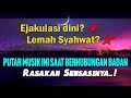 MUSIK INSTRUMENTAL ROMANTIS MENINGKATKAN SEMANGAT DAN TAHAN LAMA SAAT BERHUBUNGAN BADAN