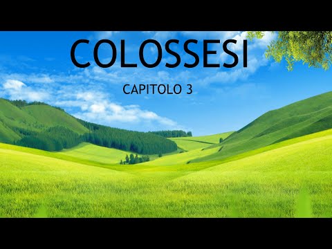 [bibbia audio in italiano]: COLOSSESI CAP 3