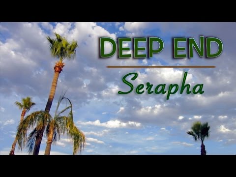 Deep End by Serapha // Lyric Video