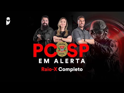 PC SP em Alerta - Raio-X Completo