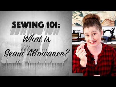 Sewing 101:  What is Seam Allowance?