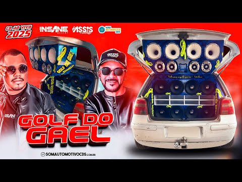 GOLF DO GAEL - INSANE DJ E MC ASSIS AO VIVO