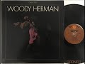 WOODY HERMAN * THE FIRST THING I DO