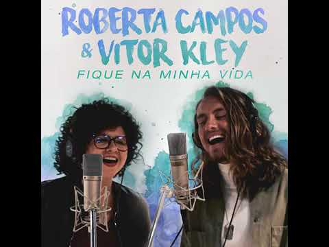 Fique na Minha Vida Vitor Kley e Roberta Campos