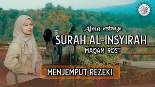 Download lagu MUROTTAL SURAH AL-INSYIRAH MAQAM ROST || ALMA ESBEYE mp3 Download lagu MUROTTAL SURAH AL-INSYIRAH MAQAM ROST || ALMA ESBEYE mp3