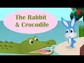 The rabbit and crocodiles story in English| bedtime stories| kids moral stories| fairy tales English