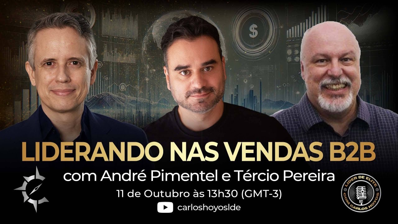 Liderando Nas Vendas B2B Com André Pimentel e Tércio Pereira - Podcast Líder De Elite #210