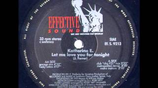 katherine e. let me love you for tonight- effective sound records