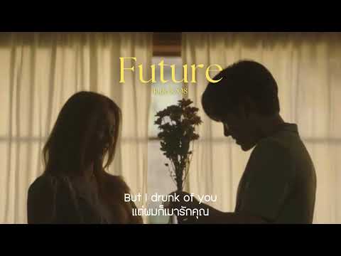 (thaisub/แปล) Future - kido3008