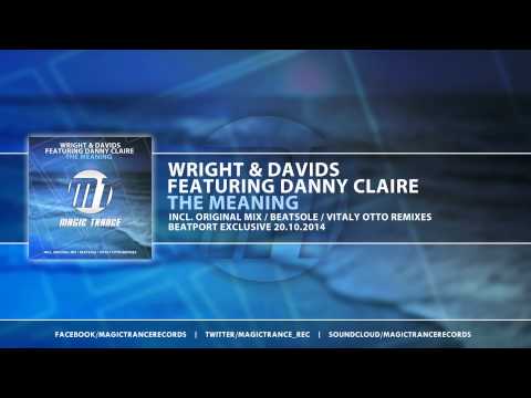 Wright & Davids feat. Danny Claire - The Meaning (Beatsole Remix) [Magic Trance]
