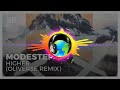 Modestep - Higher (Oliverse Remix)