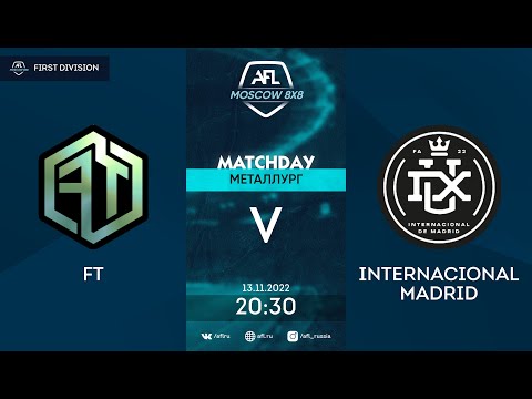 AFL22. First division. Day 20. FT - International de Madrid