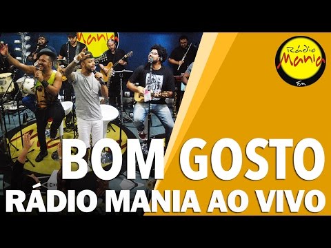 🔴 Radio Mania - Bom Gosto - Agora Perdeu / Te Dar Amor / Jeito Carinhoso