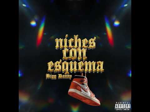 NICHES CON ESQUEMA - Bigg Danny (Prod. By RIP Cardy)