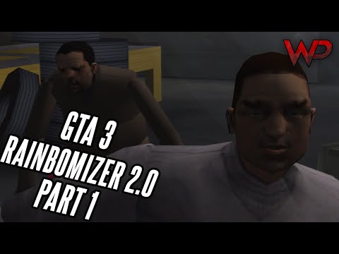 GTA 3 | Rainbomizer 2.0 | Part 1