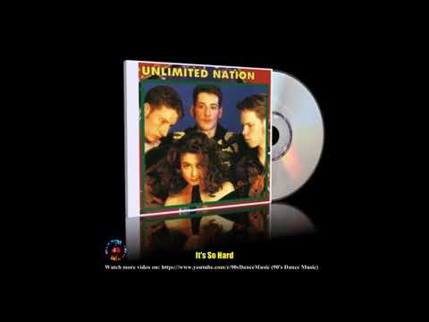 Unlimited Nation - It's So Hard (The Album) (90's Dance Music) ✅