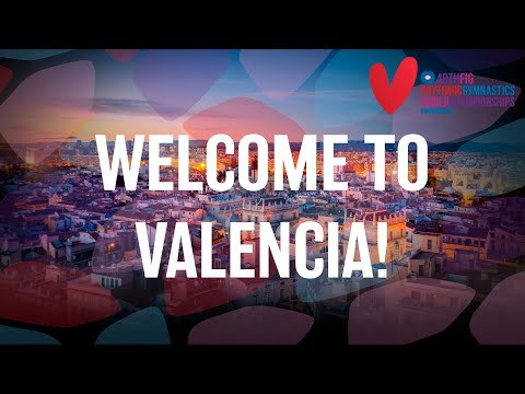 2023 Rhythmic Gymnastics World Championships, Valencia (ESP) – Welcome to Valencia!