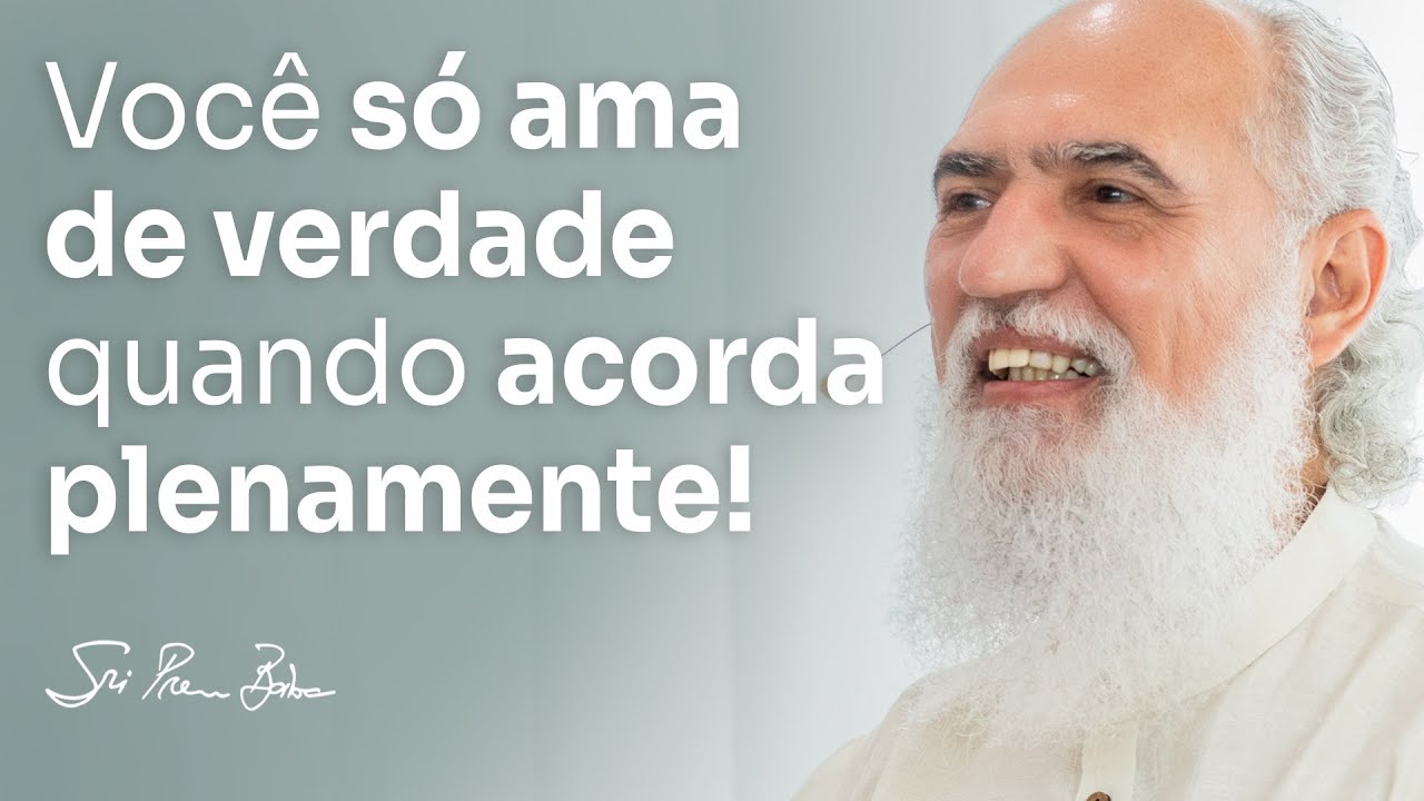 Sri Prem Baba fala sobre o amor verdadeiro