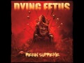 Dying Fetus - Invert the Idols 