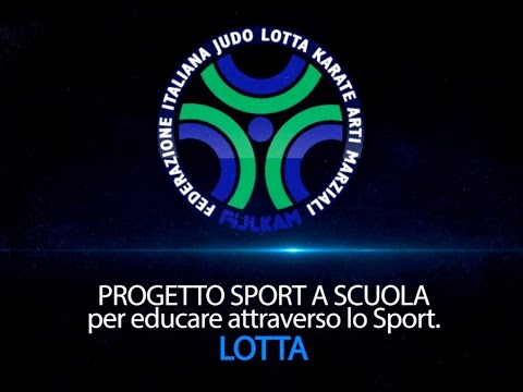 LOTTA - Progetto Sport a Scuola FIJLKAM: Educare attraverso lo sport