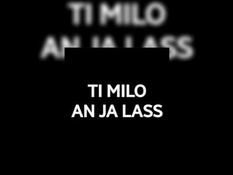 Ti Milo - An ja lass (rest in peace)