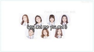 Produce 101 (Make Some Noise) - 24 Hours + [English subs/Romanization/Hangul]