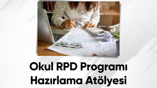 Okul RPD Programı Hazırlama Atölyesi