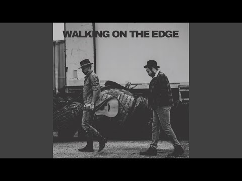 Walking On The Edge
