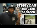 Steely Dan - The Jack Of Speed | REACTION