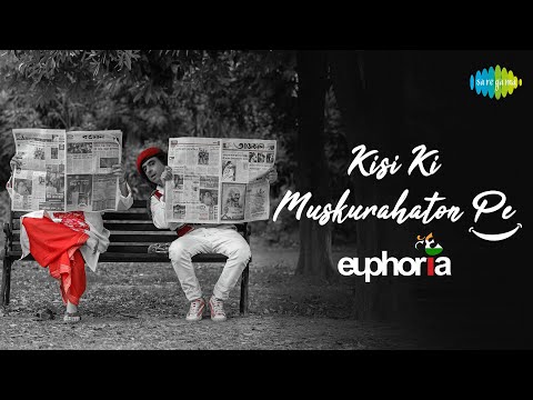 Kisi Ki Muskurahaton Pe — watch video