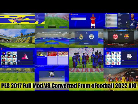 PES 2017 New Full Mod V3 Converted From eFootball 2022 review