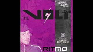 COMING SOON!!! ft RITMO - THE VOLT [Mix] Episode 004