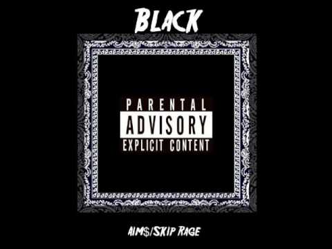Aim$-Black(Feat.Skip Rage) Prod By Mean SK