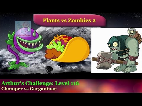 Plants vs Zombies 2 - Arthur's Challenge Level 116 chomper vs gargantuar Plants vs Zombies 2 Dark Ages