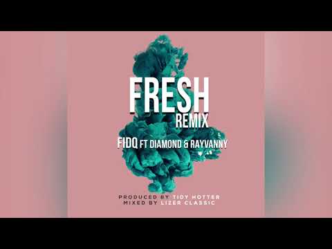FIDQ FT DIAMOND  RAYVANNY - FRESH REMIX (Official Audio)