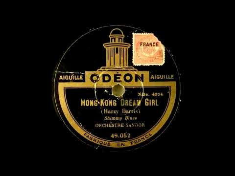 Kapelle Sándor Józsi (Dajos Béla) - Hong-Kong Dream Girl - 1925