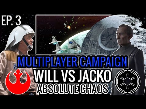 MULTIPLAYER CAMPAIGN - EPISODE 3: Not one, but TWO DEATH STARS! (Absolute Chaos) Jacko vs Will
