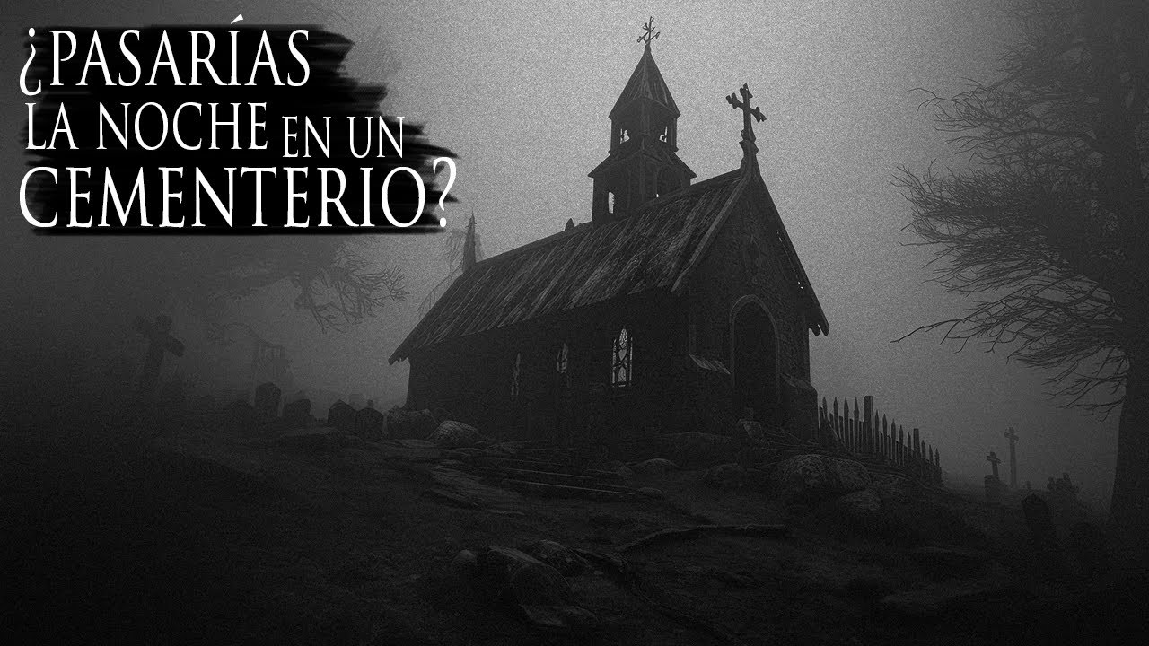 LA NOCHE QUE PASÉ EN EL CEMENTERIO