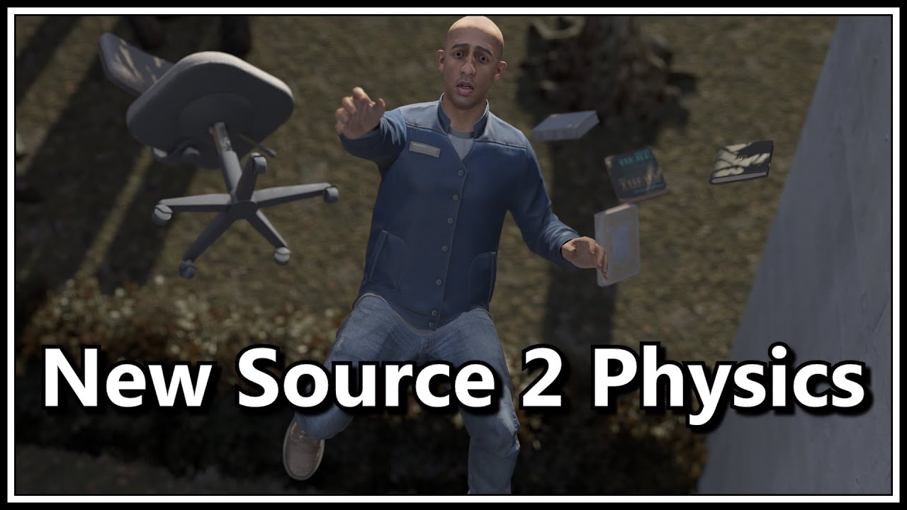 Source 2's New Physics Engine