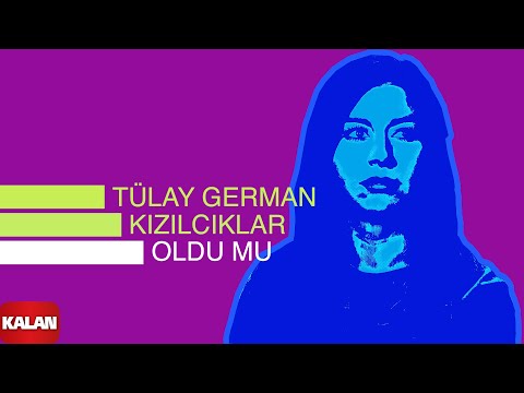 Tülay German - Kızılcıklar Oldu mu I Burçak Tarlası © 2000 Kalan Müzik