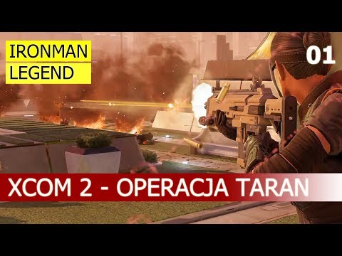 XCOM 2 gameplay pl - Operacja Taran [Ironman Legend] - 01