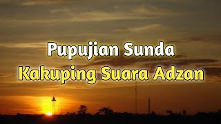 Download lagu Pupujian Sunda | Kakuping Suara Adzan mp3