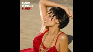 glorious -- by natalie imbruglia