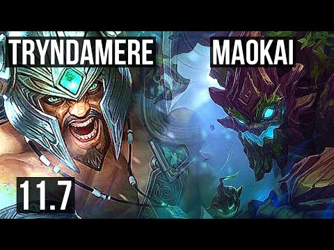TRYNDAMERE vs MAOKAI (TOP) | 2.5M mastery, 1600+ games, 6 solo kills | KR Diamond | v11.7