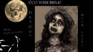 Eco Terrorisme | Indus, Electro, Metal, Post-Punk Opera in 2 acts | DRAGON feat Miss Terya | #album