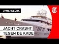 Peperduur luxejacht ramt kade