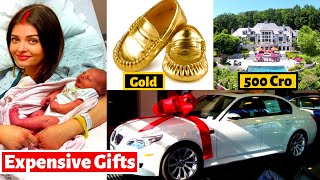 10 Most Expensive Birthday Gifts Of Aishwarya Rai & Abhishek Bachchan  Baby Boy From Amitab Bachchan